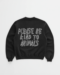 PLEASE BE KIND to ANIMALS CREWNECK