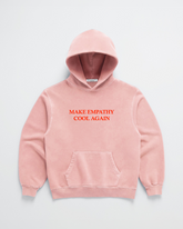 MAKE EMPATHY COOL AGAIN