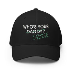 THE "WHO'S YOUR CADDIE?" BASEBALL CAP