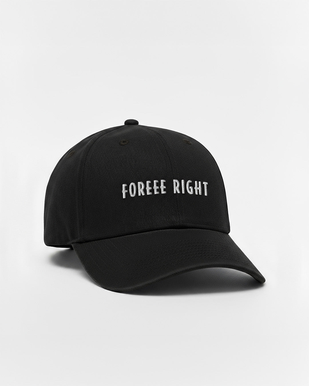 THE "FOREEE RIGHT" BASEBALL CAP
