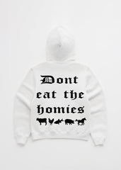 OG DONT EAT the HOMIES HOODIE