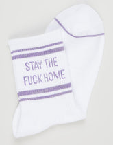 Stay the Fuck Home Socks