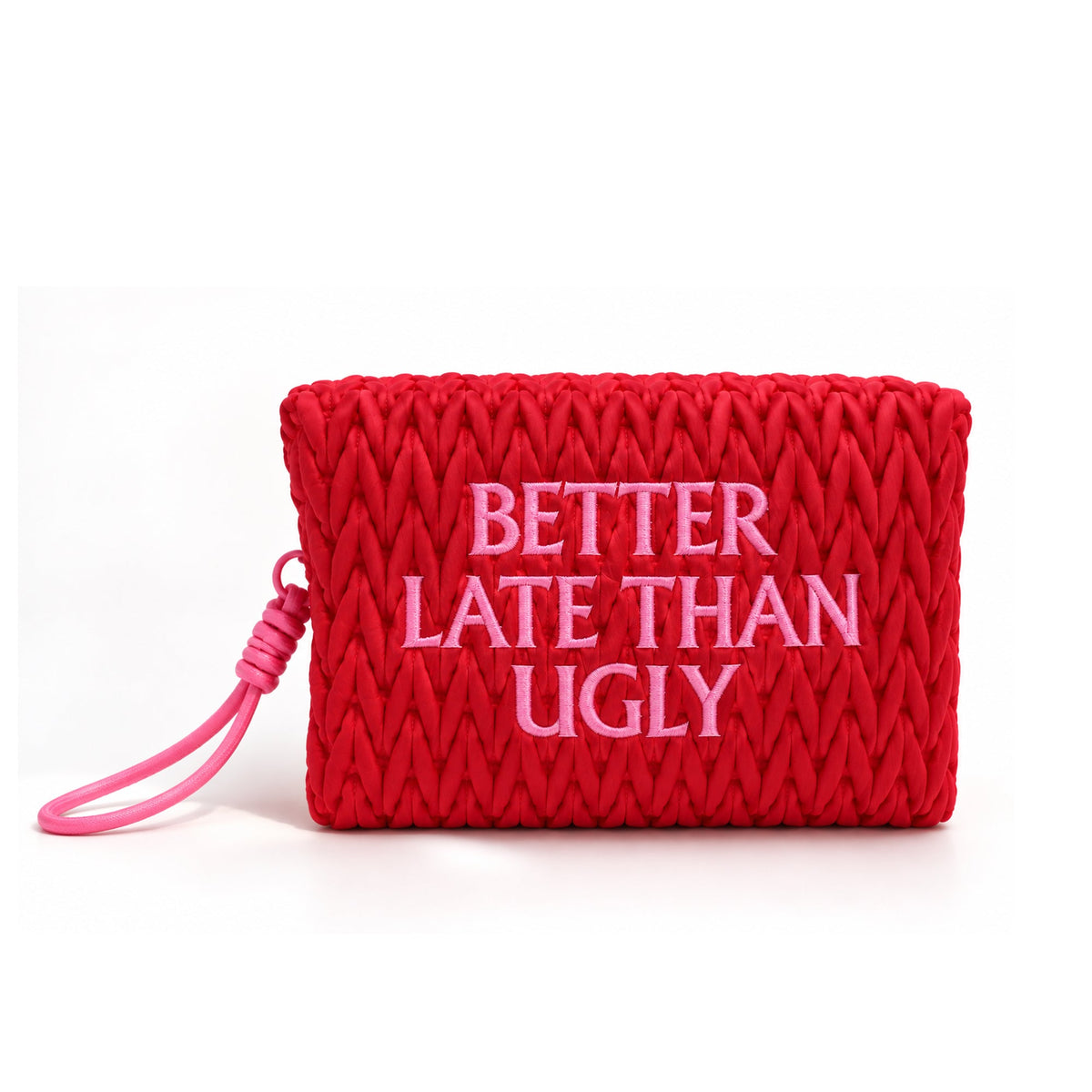 Better Late Than Ugly Cosmetic Bag