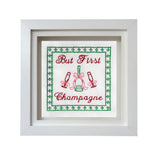 But First Champagne Embroidered Artwork