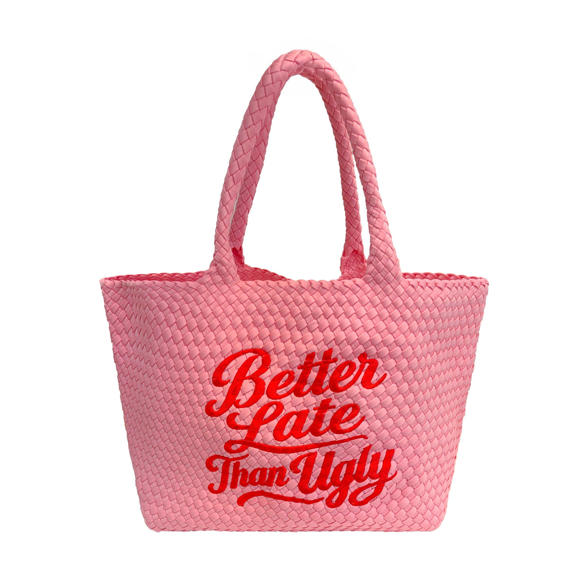 Pink Better Late Than Ugly Bag