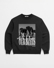 SAVE OUR BUTTS CREWNECK
