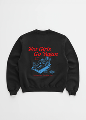 HOT GIRLS GO VEGAN CREWNECK
