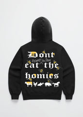 DONT EAT HONEY to SAVE the HOMIES HOODIE