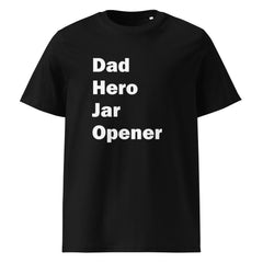 Dad Hero Jar Opener Eco Tee